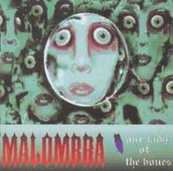 Malombra : Our Lady of the Bones